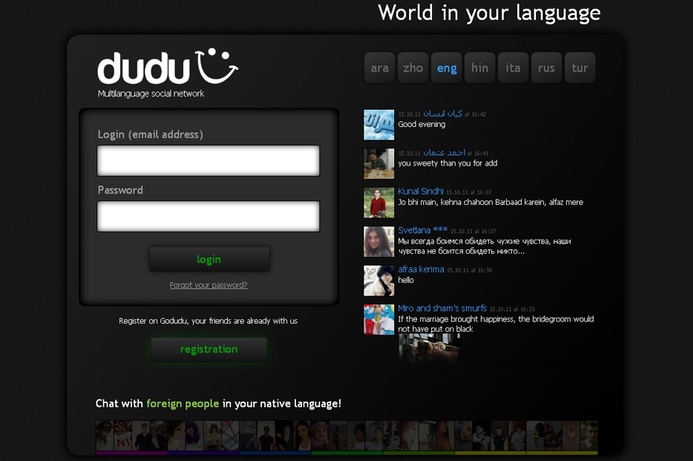 Godudu.com, a Dubai-based multi-lingual social networking site, is designed to allow users to converse across language barriers. Godudu.com breaks language barriers
